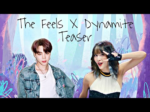 The Feels X Dynamite (TWICE X BTS) - MV Teaser