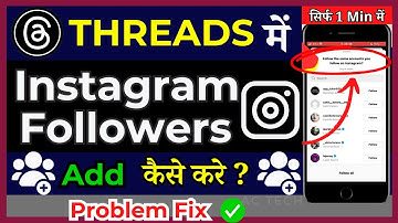 How To Add All Your Instagram Following On Threads( in Hindi )