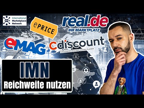 International Marketplace Network [IMN] - Auf real.de, Cdiscount, eMag und ePRICE verkaufen 2020