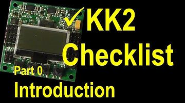HobbyKing KK2 Checklist - Intro Video (Part 0)