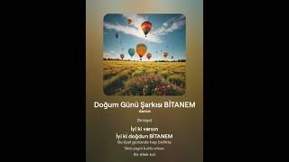 Doğum Günü Şarkısı Bi̇tanem 1