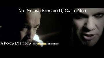 Apocalyptica - Not Strong Enough Ft. Doug Robb & Brent Smith (DJ Gatto Mix)