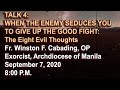 Talk 4: When the Enemy Seduces You to Give Up the Good Fight by Fr. Winston F. Cabading, O.P.