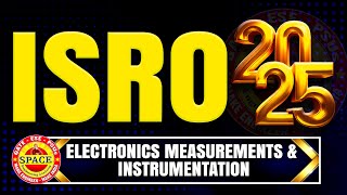 ISRO-2025(ECE)Electronic Measurements & Instrumentation Exam Questions|SAIMEDHA KOTI #genco #transco