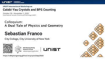 Sebastian Franco (City University of New York) - Colloquium: A Dual Tale of Physics and Geometry