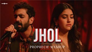 JHOL X SAJNA| Prophecie Mashup|Maanu x Annural Khalid | Falak Shabir| John Abraham