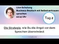 Tag 2 - Business-Deutsch mit Selbstvertrauen sprechen - Überwinde die Angst vor dem Sprechen