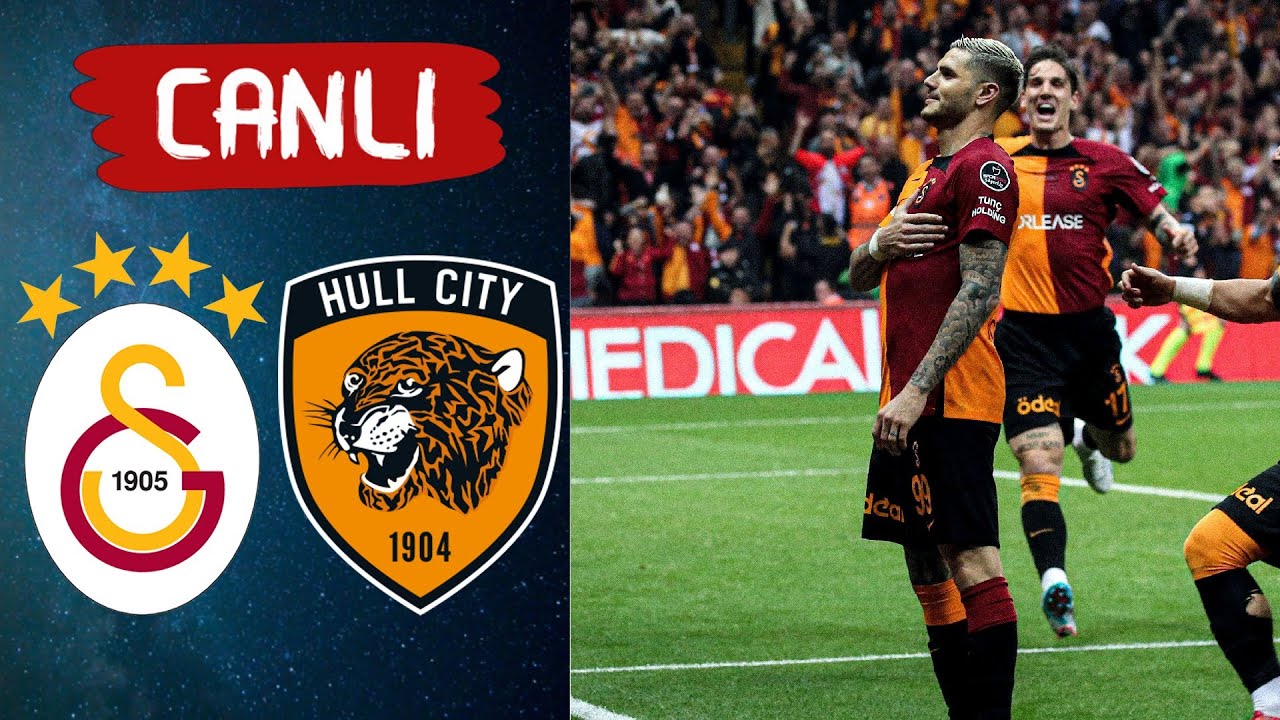 Gs mac canlı. Халл Сити. Галатасарай. Galatasaray Hull City. Galatasaray.