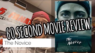 The Novice Movie Review In 60 Seconds
