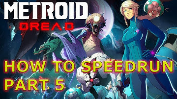 Metroid Dread: Speedrun GUIDE Part 5 - Suitless Any%
