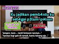 Pembantu ku cantik [kisah nyata] (full video)