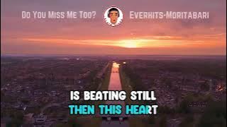 Do You miss me Too / Lyrics Version