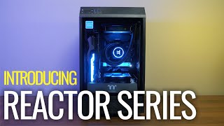 Powering your Mini-ITX Gaming Experience- the REACTOR Series from LCGS!