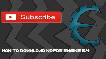 How To Install Nopde Engine 6 4 Easy & Free