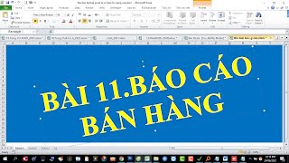 Giải bài tập EXCEL từ cơ bản tới nâng cao | Bài 11.Báo cáo bán hàng | Mr Kim Cương Giải bài tập EXCEL từ cơ bản tới nâng cao | Bài 11.Báo cáo bán hàng | Mr Kim Cương