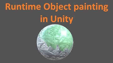 Runtime Object painting in Unity