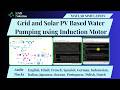MATLAB Simulation of Grid and Solar PV Based Water Pumping using Induction Motor | Grid and Solar PV