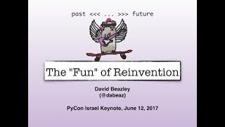The Fun of Reinvention (Screencast)