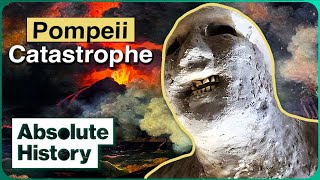 Pompeii: What Was It Actually Like To Die From Vesuvius' Eruption? | Pompeii | Absolute History