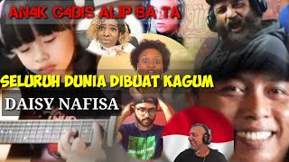 DAISY NAFISA  COVER Alip_ba_ta TUM HI HO Bikin MELONGO DUNIA | Reaction YouTuber dunia |