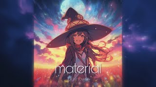 【MV】『material』/夏色花梨・花隈千冬(TOKYO6)