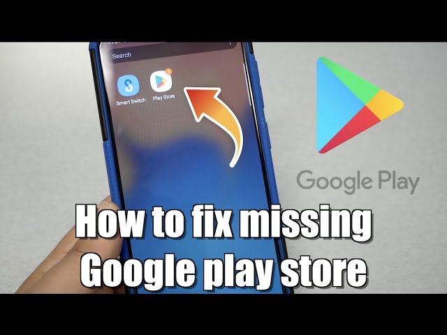 How To Fix Missing Google Play Store For Android - Youtube