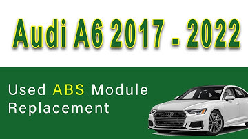 2017 Audi A 6 Used ABS Module Replacement be sure The Part Number Is Match