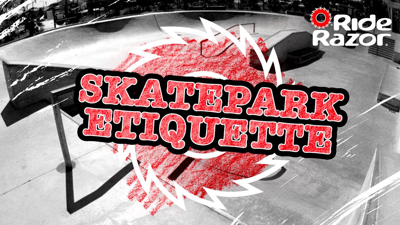 SkatePark Etiquette RideRazor YouTube