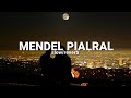 Mendel - Pialral (Lyrics) Slow/Reverb