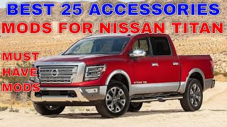 25 Different Nissan Titan Accessories MODS Side Step Tonnue Cover Lift Kit Guard & Many More Must Hv