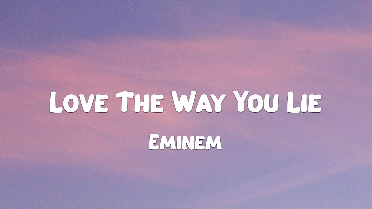 eminem i like the way you lie