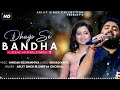 Dhaagon Se Baandhaa Full Song Arijit Singh & Shreya Mp3 Song