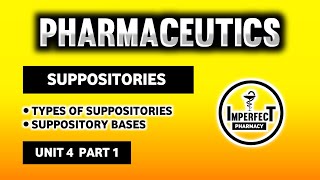 Suppositories | Types Of Suppositories | Suppository Bases | Pharmaceutics | B Pharma 1st Semester