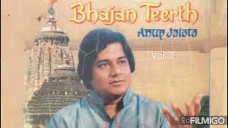 BHAJAN TEERTH VOL_THREE ANUP JALOTA | HINDI DEVOTIONAL SONGS