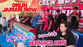 DERMAGA BIRU - OKLIK OM KANJENG//OKLIK JAMAN NOW