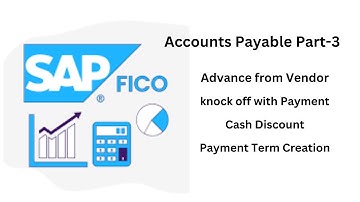 Accounts Payable-3 # Advance Payment # Knock off Entry # Cash Discount #Payment Term Creation in ECC