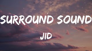 JID - Surround Sound (feat. 21 Savage & Baby Tate) (Lyrics)