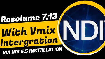 RESOLUME 7.1 INTERGRATION WITH VMIX USING NDI 5.5 TOOLS