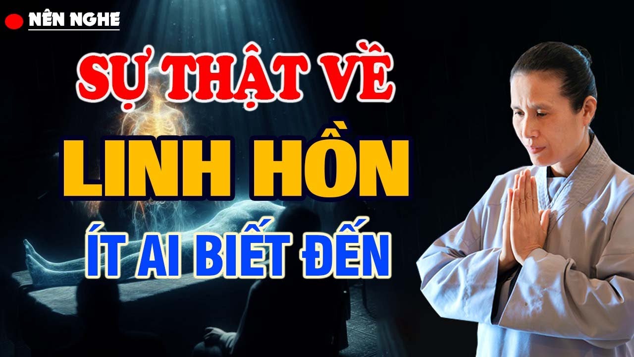 Sự Thật Về Linh Hồn Ít Ai Biết Đến | Cô Phạm Thị Yến