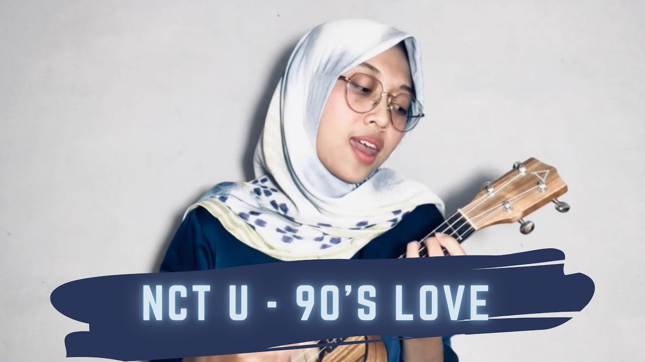 NCT U 엔시티 유 '90's Love' Cover (Ukulele) Version by KEZHIKI