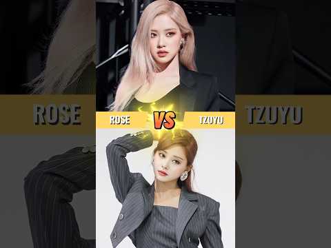 BLACKPINK ROSÉ v/s TWICE TZUYU - Who is The BEST?