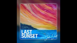 Last Sunset by John Vento (Official Music Video)