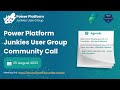 Power Platform Junkies Aug 25th Community Call