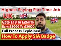 Highest Paying Part-Time Job in the UK | How to Apply Security Badge 2022 | Pay University Fee UK