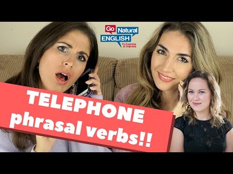 English Phrasal verbs and Vocabulary for Speaking on Skype and Phone Calls