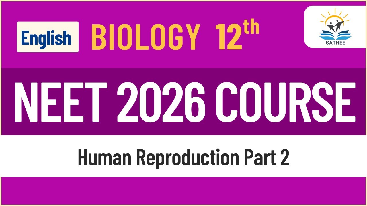 NEET 2026 Course | Biology | Human Reproduction Part 2 | English - YouTube