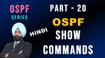 OSPF Show commands | OSPF Part - 20 | CISCO CCNA 200-301 in Hindi
