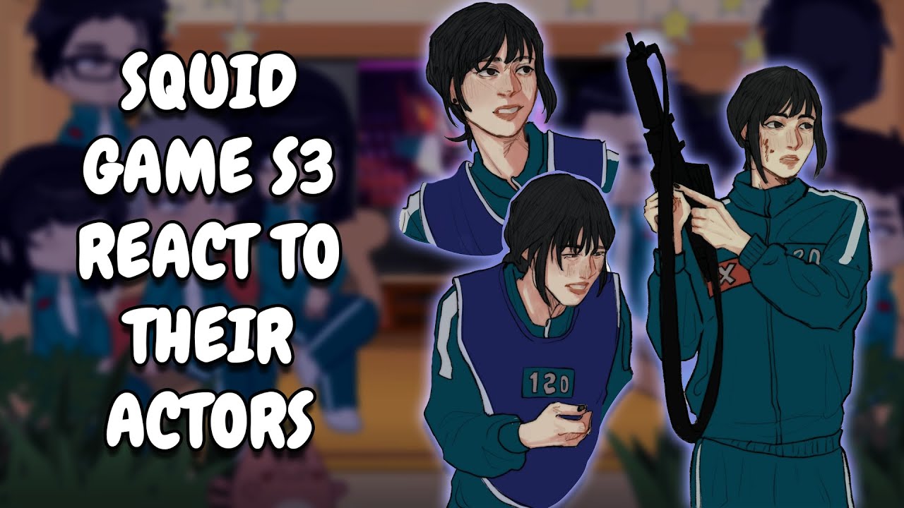 Squid Game S3 React To Their Actors || Gacha React