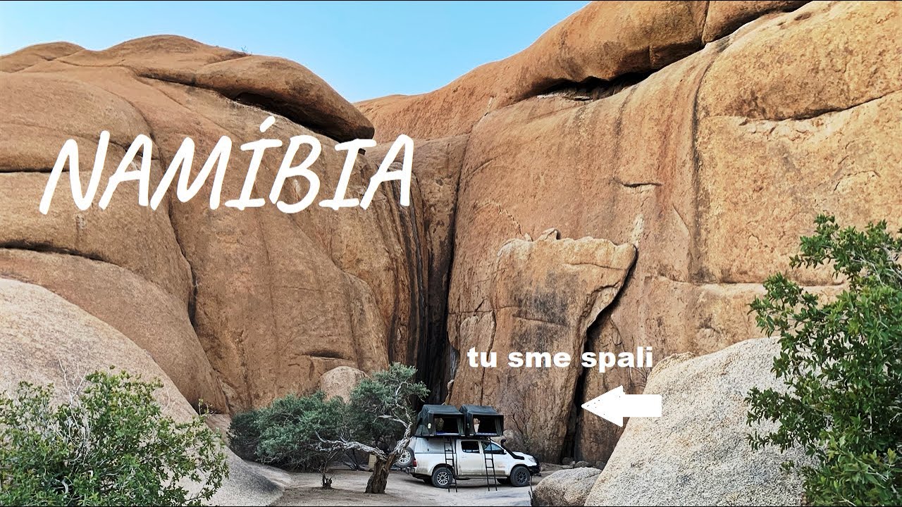 Namíbia so stanmi na streche - 1. časť