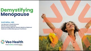 Demystifying Menopause - Veo Health & Dr. Kelli Miller